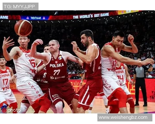 中国男篮与波兰首发阵容对比分析及比赛前瞻 中国男篮与波兰首发阵容对比分析及比赛前瞻