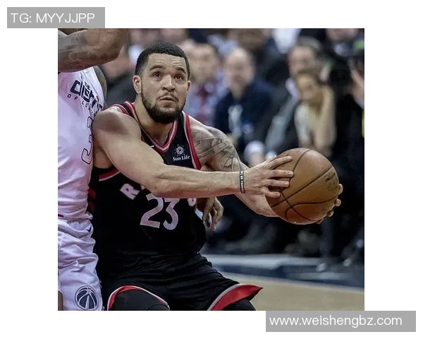 弗雷德范弗利特如何在NBA赛场上展现领袖风范与球技魅力